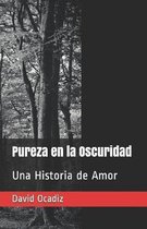 Pureza En La Oscuridad