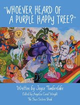 "Whoever Heard of a Purple Happy Tree?"