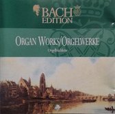 Bach Edition - Organ Works / Orgelwerke