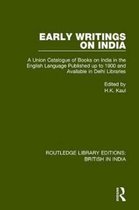 Routledge Library Editions: British in India- Early Writings on India