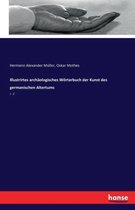 Illustrirtes archäologisches Wörterbuch der Kunst des germanischen Altertums