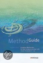 Method Guide. Kreative Methoden für den Literaturunterricht. Klassen 7 - 12