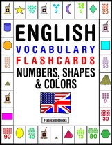 Flashcard eBooks - English Vocabulary Flashcards: Numbers, Shapes & Colors