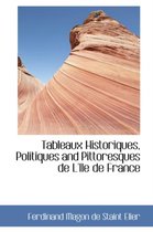 Tableaux Historiques, Politiques and Pittoresques de L'Ile de France