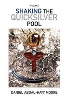 Shaking the Quicksilver Pool / Poems