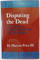 Disputing the Dead