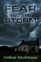 Fear And The Storm