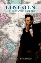 Lincoln in the Atlantic World