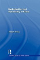 Routledge Studies on China in Transition- Marketization and Democracy in China