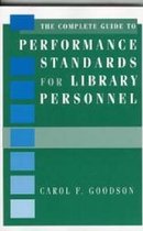 The Complete Guide to Performance Standards for Library Personnel