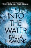 Into the Water: From the bestselling author of The Girl on the Train-Paula Hawk