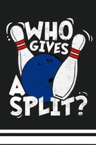 Who Gives a Split?
