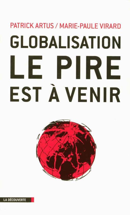 Cahiers libres - Globalisation, le pire est à venir - cover