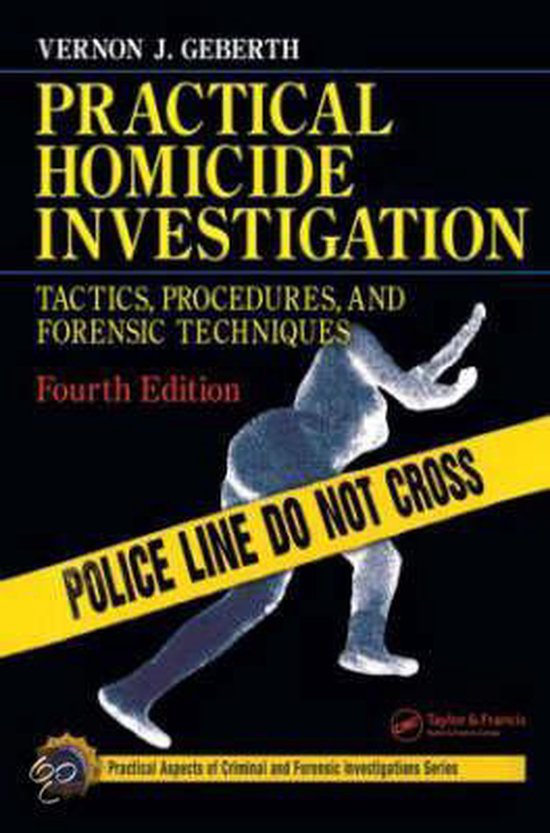 Practical Homicide Investigation 9780849333033 Vernon J Geberth Boeken 8277