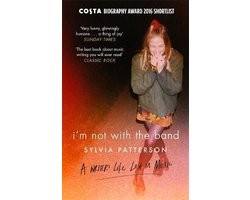 I'm Not with the Band A Writer's Life Lost in Music
