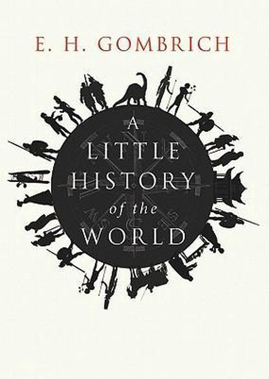ernst gombrich a little history of the world