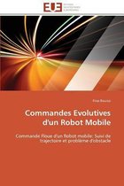 Commandes Evolutives d'un Robot Mobile