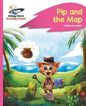 Rising Stars Reading Planet - Reading Planet - Pip and the Map - Pink A: Rocket Phonics