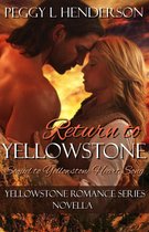 Yellowstone Romance Series 2 - Return to Yellowstone - Sequel to Yellowstone Heart Song