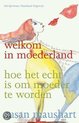 Welkom In Moederland