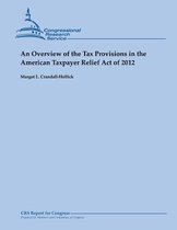 An Overview of the Tax Provisions in the American Taxpayer Relief Act of 2012