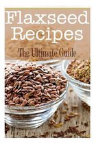 Flaxseed Recipes