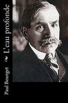 L'Eau Profonde