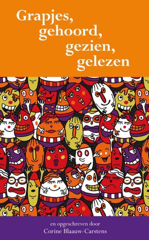 Cover van het boek 'Grapjes, gehoord, gezien, gelezen en opgeschreven' van Corine Blaauw-Carstens