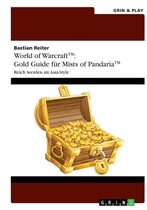World of Warcraft: Gold Guide für Mists of Pandaria
