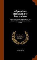 Allgemeines Handbuch Der Fremdworter