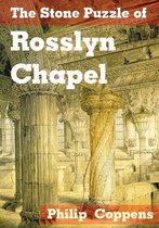 The Stone Puzzle of Rosslyn Chapel