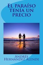El paraiso tenia un precio