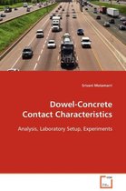 Dowel-Concrete Contact Characteristics