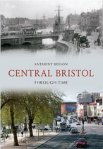 Through Time - Central Bristol Through Time