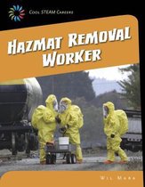 21st Century Skills Library: Cool Steam Careers- Hazmat Removal Worker
