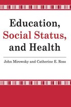 Social Institutions and Social Change Series - Education, Social Status, and Health