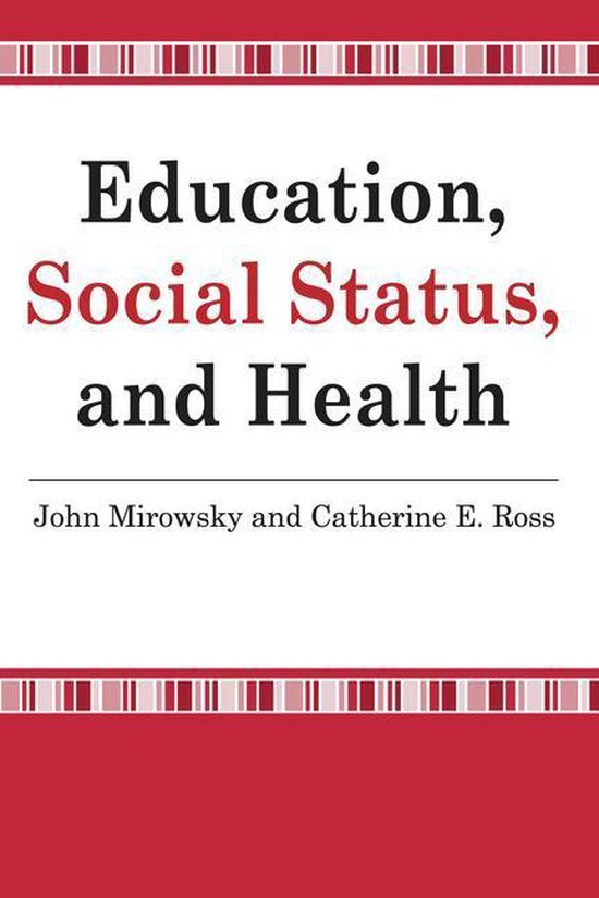 Education, Social Status, and Health (ebook), John Mirowsky