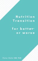 Nutrition Transition for Better or Worse