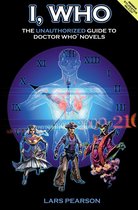 I, Who - I, Who: The Unauthorized Guide to Doctor Who Novels