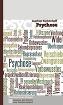 Analyse der Psyche und Psychotherapie - Psychose