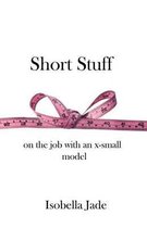 Short Stuff