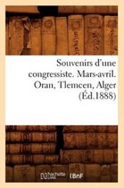 Litterature- Souvenirs d'Une Congressiste. Mars-Avril. Oran, Tlemcen, Alger (Éd.1888)