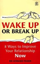 Wake Up or Break Up