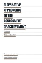 Evaluation in Education and Human Services 16 - Alternative Approaches to the Assessment of Achievement