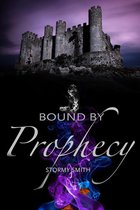 Bound Series 3 - Bound by Prophecy