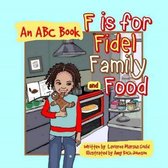 F Is for Fidel, Family and Food