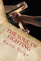 The Soul of Fighting