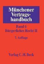 Münchener Vertragshandbuch Bd. 6: Bürgerliches Recht II