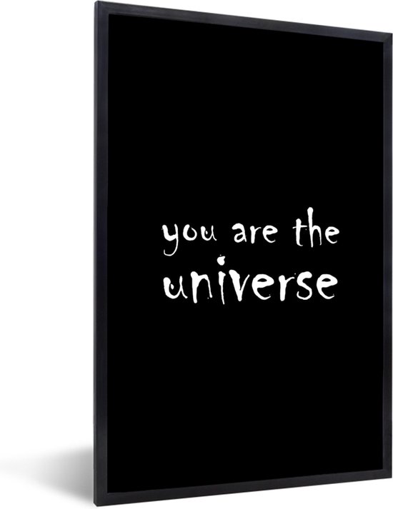 Fotolijst incl. Poster - You are the universe - Quotes - Spreuken - Universum - 20x30 cm - Posterlijst