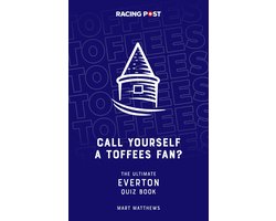 Call Yourself a Toffees Fan?